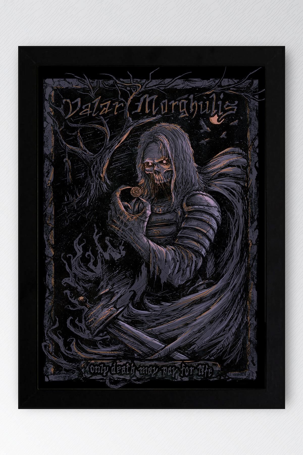 Game of Thrones Çerçeveli Tablo - Taht Oyunları Valar Morghulis Tablo