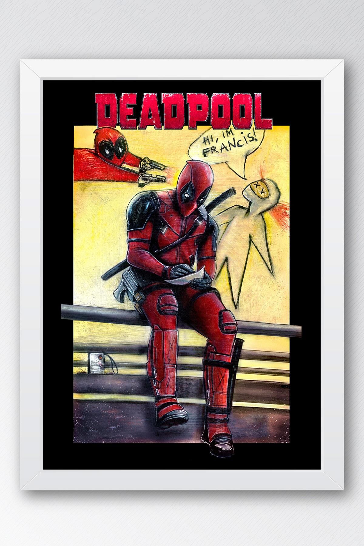 Deadpool Çerçeveli Tablo - Hi I'm Francis Poster Tablo 15x21 - Beyaz