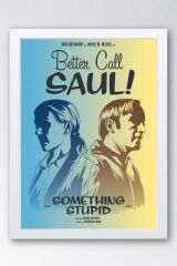 Better Call Saul Çerçeveli Tablo - Saul Goodman Poster Tablo