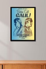 Better Call Saul Çerçeveli Tablo - Saul Goodman Poster Tablo