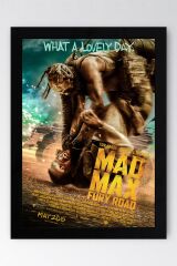 Mad Max Fury Road Çerçeveli Tablo - Çılgın Max Film Posteri Tablo