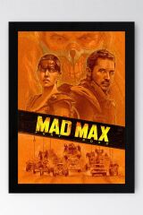 Mad Max Fury Road Çerçeveli Tablo - Çılgın Max Film Posteri Tablo