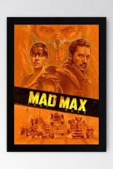 Mad Max Fury Road Çerçeveli Tablo - Çılgın Max Film Posteri Tablo
