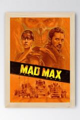 Mad Max Fury Road Çerçeveli Tablo - Çılgın Max Film Posteri Tablo