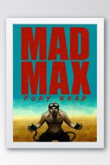 Mad Max Fury Road Çerçeveli Tablo - Çılgın Max Film Posteri Tablo