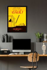 Better Call Saul Çerçeveli Tablo - Saul Goodman Poster Tablo